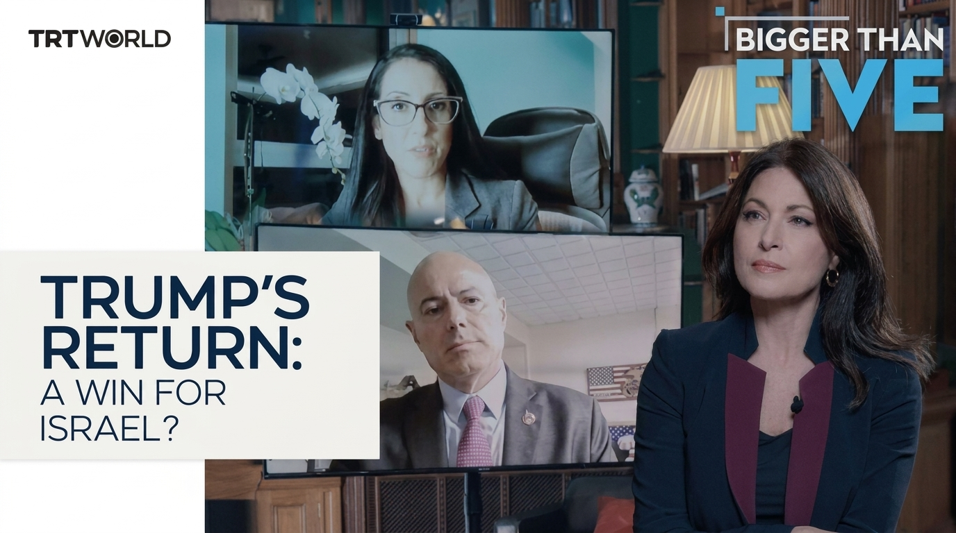 Trump’s return: A win for Israel? | Bigger than Five